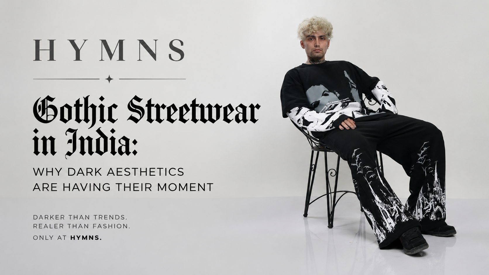 Gothic Streetwear in India: Why Dark Aesthetics Are Having Their Moment