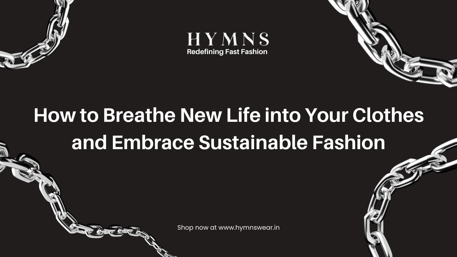 How to Breathe New Life into Your Clothes and Embrace Sustainable Fashion