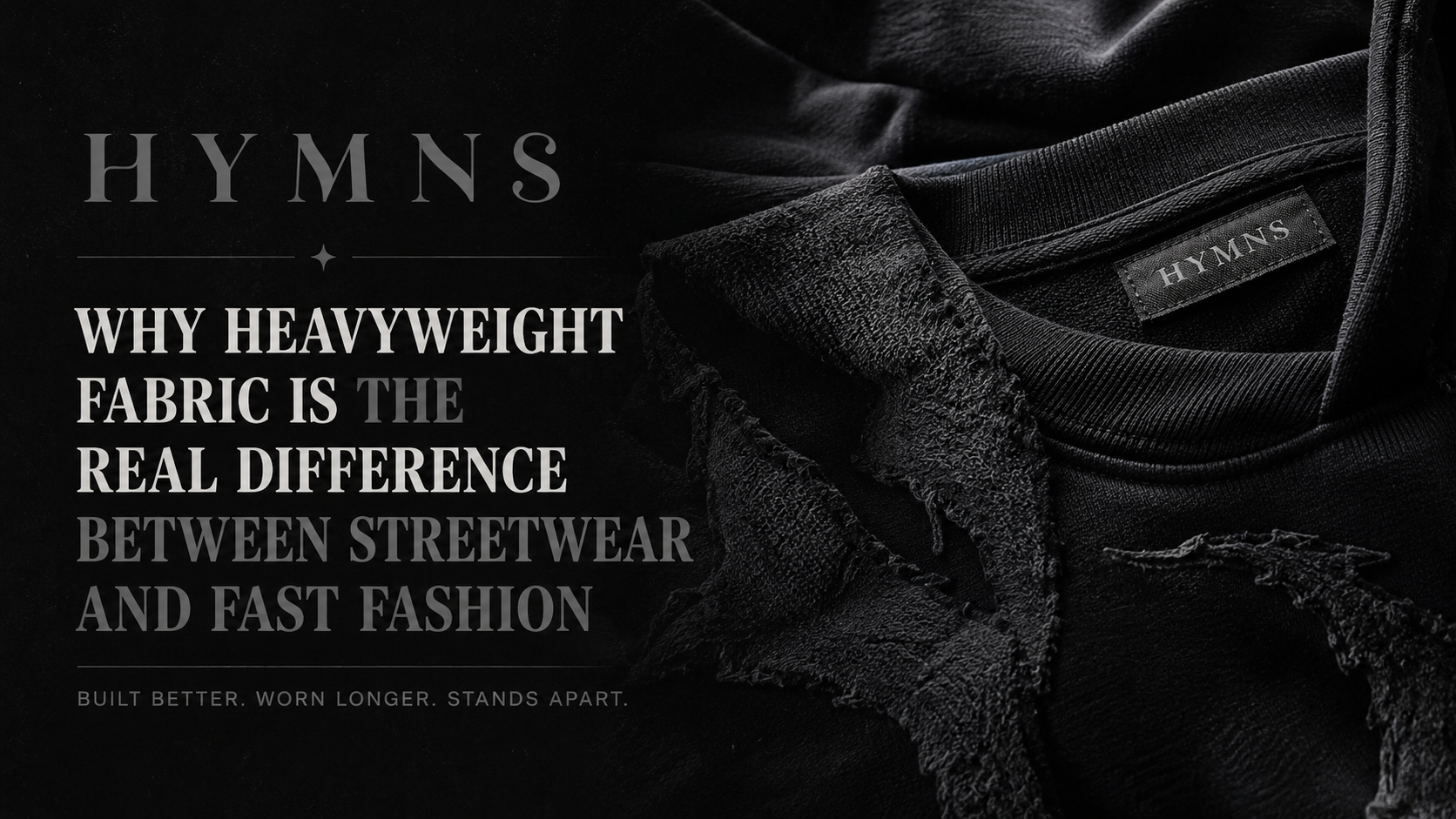 Why Heavyweight Fabric Is the Real Difference Between Streetwear and Fast Fashion